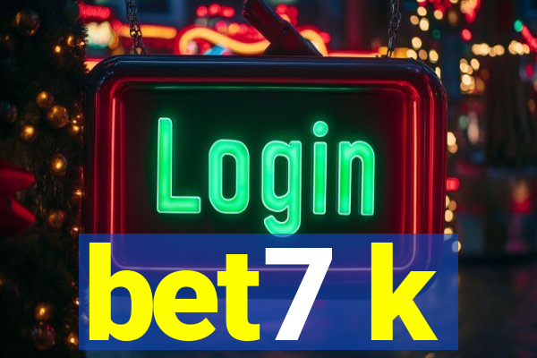 bet7 k